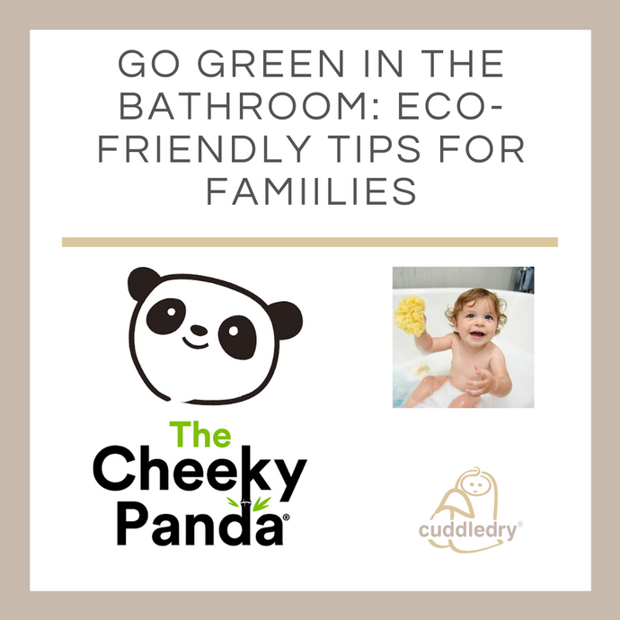 How to Go Green in the Bathroom- eco-friendly tips for families